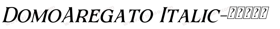 DomoAregato Italic字体转换